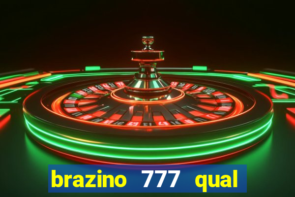 brazino 777 qual melhor jogo